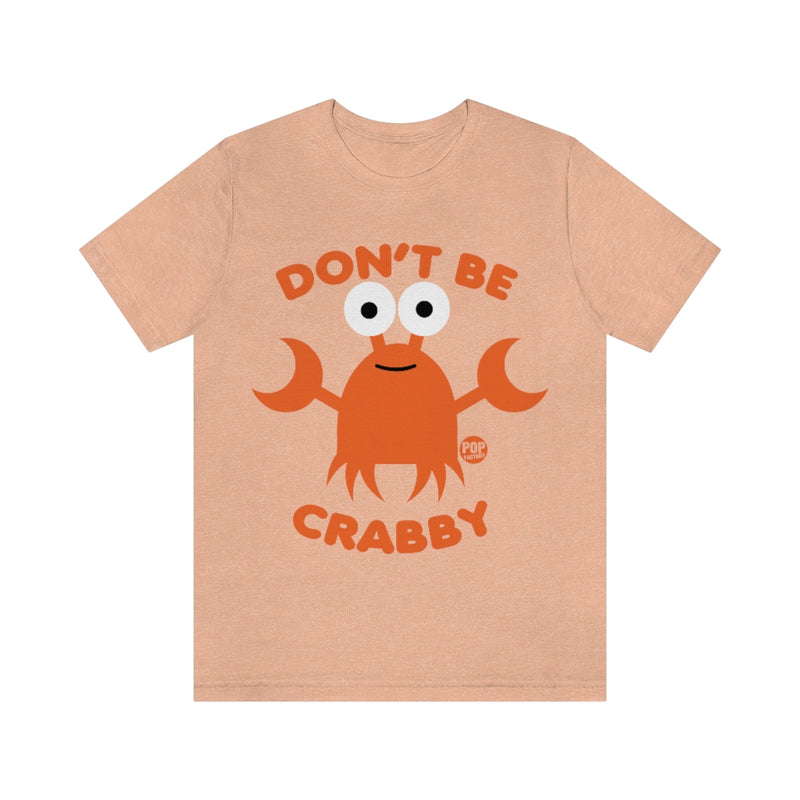 Load image into Gallery viewer, Don&#39;t Be Crabby Unisex Tee
