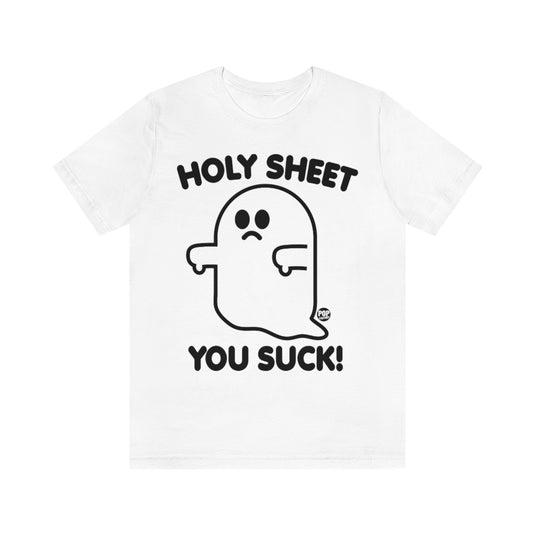 Holy Sheet You Suck Ghost Unisex Tee