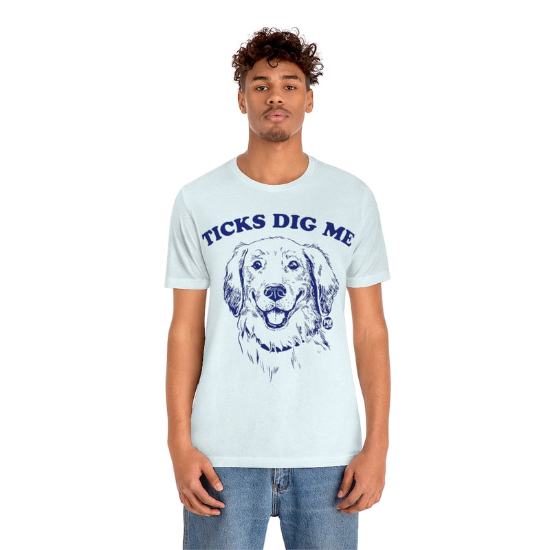 Load image into Gallery viewer, Ticks Dig Me Unisex Tee
