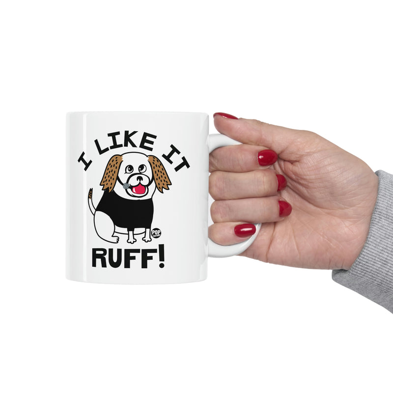 Load image into Gallery viewer, I Like It Ruff Mug
