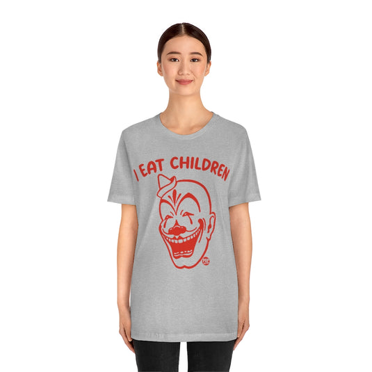 I Eat Children Clown Unisex Tee