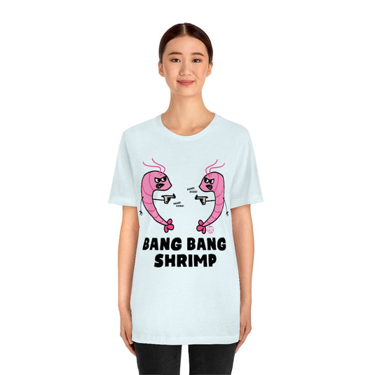 Bang Bang Shrimp Unisex Tee