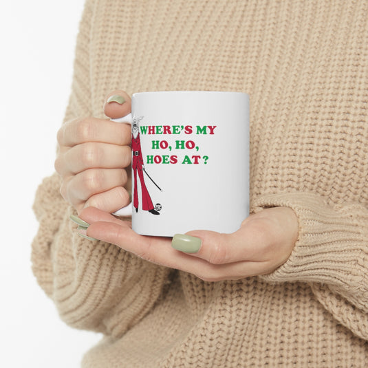 Where My Ho Hos At Santa Mug