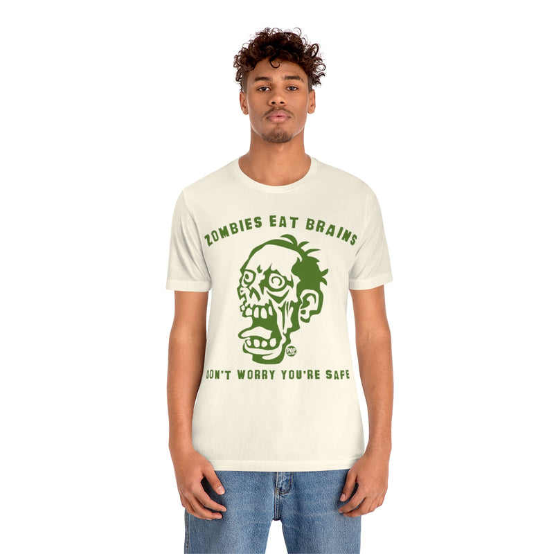 Load image into Gallery viewer, Zombies Eat Brains You&#39;re Safe Unisex Tee
