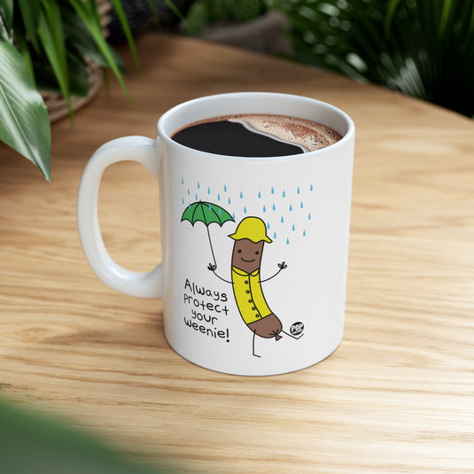 Always Protect Your Weenie Mug