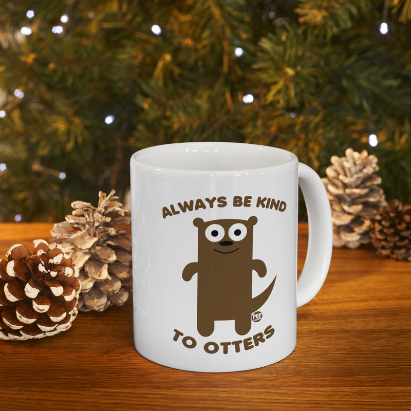 Load image into Gallery viewer, Always Be Kind To Otters Mug
