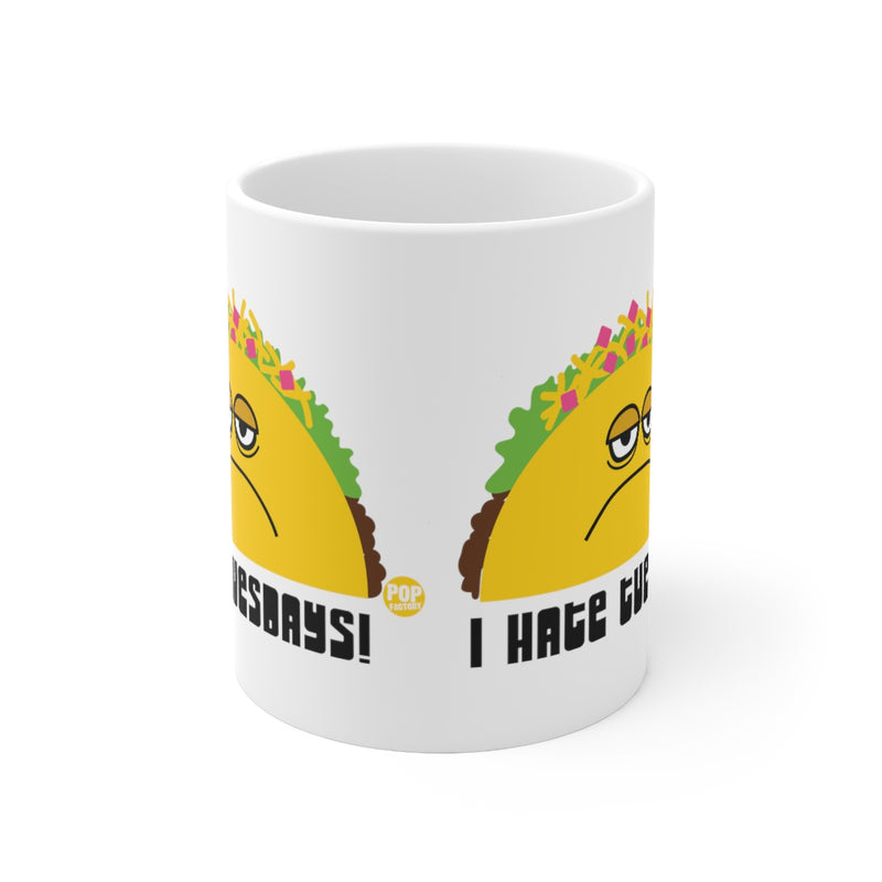 Load image into Gallery viewer, I Hate Tuesdays Taco Mug
