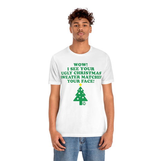 Ugly Xmas Sweater Matches Face Unisex Tee