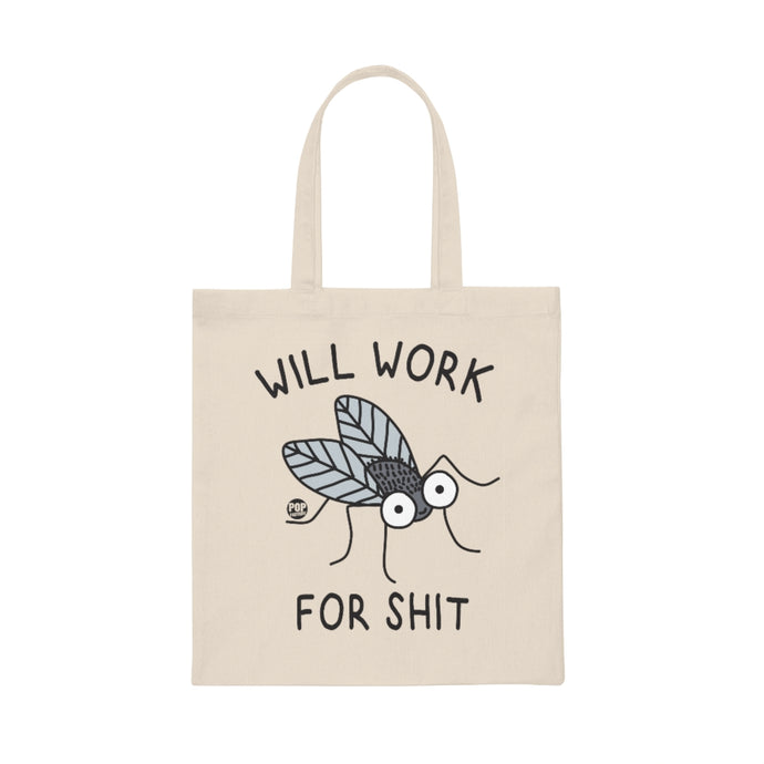 Will Work For Shit Fly Cute Tote