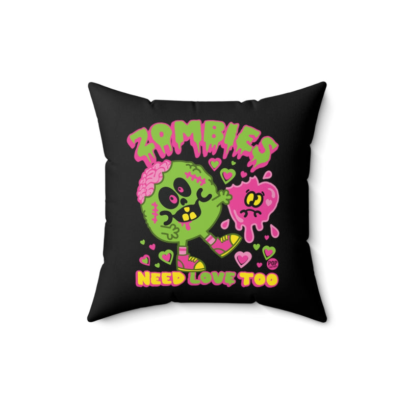 Load image into Gallery viewer, Zombies Need Love Too Pillow
