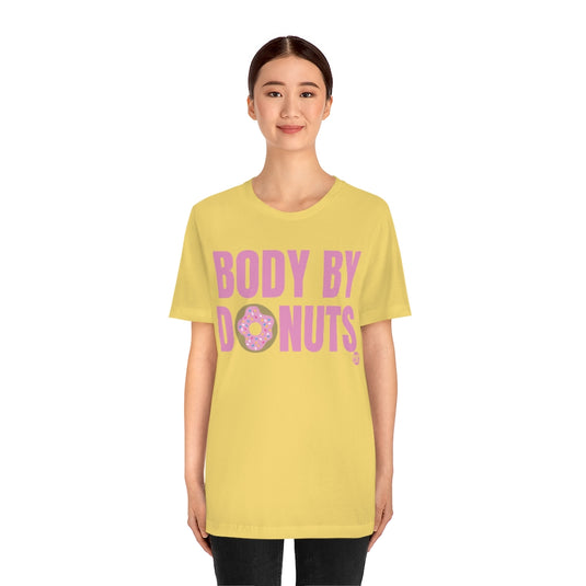 Body By Donuts Unisex Tee