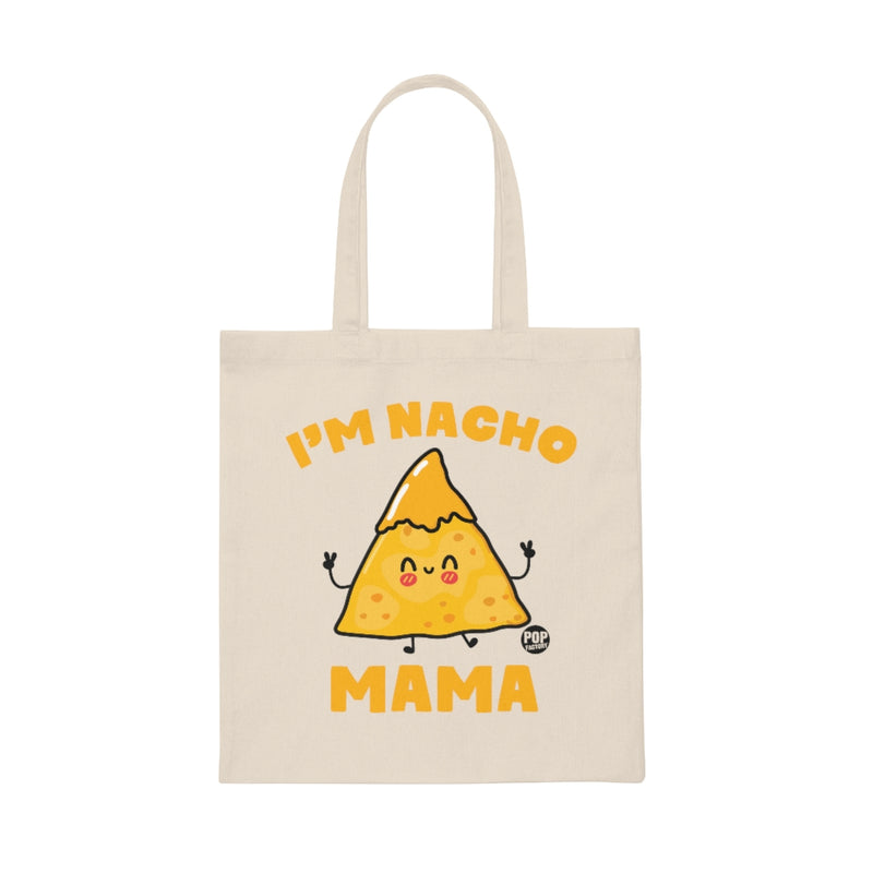 Load image into Gallery viewer, I&#39;m Nacho Mama Tote
