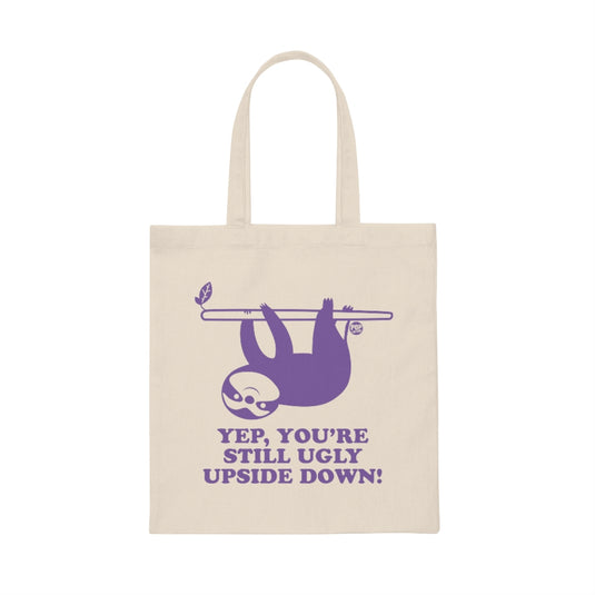 Still Ugly Upside Down Sloth Tote