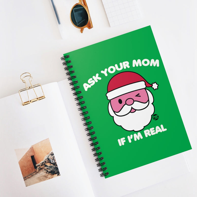 Load image into Gallery viewer, Ask Mom If Real Santa Notebook
