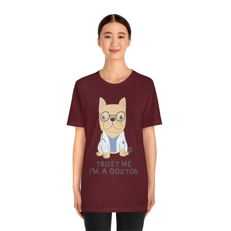 Load image into Gallery viewer, Trust Me I&#39;M A Dogtor Unisex Tee
