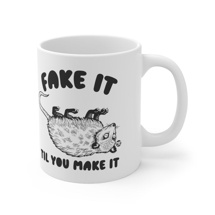 Fake Til Make It Possum Mug