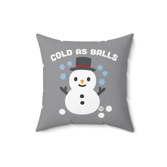 Cold As Balls Snowman Pillow