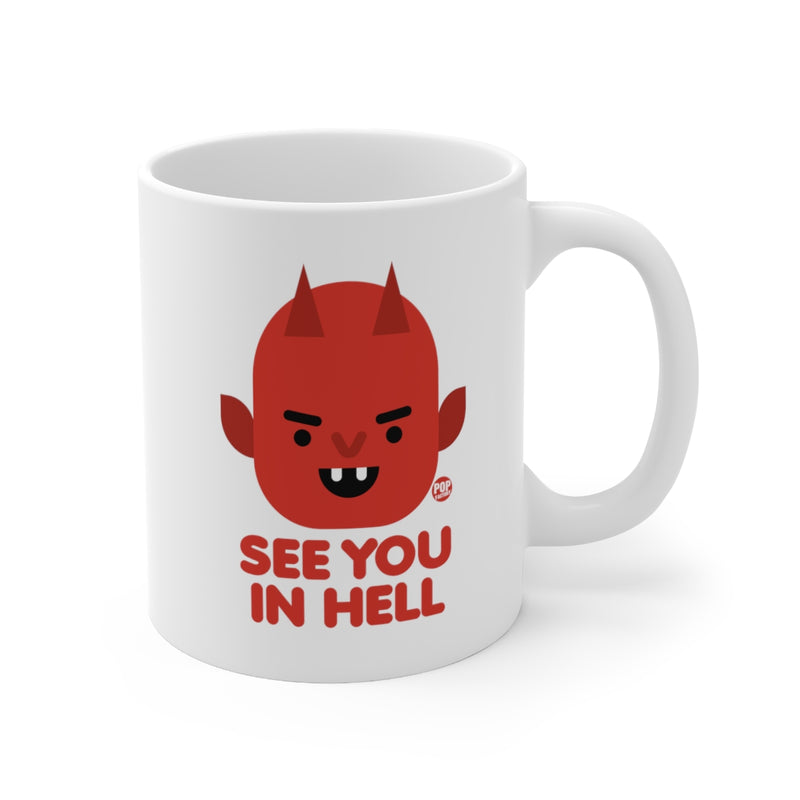 Load image into Gallery viewer, See You In Hell Devil Mug
