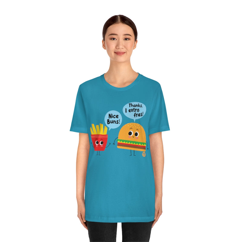 Load image into Gallery viewer, Nice Buns Extra Fries Unisex Tee
