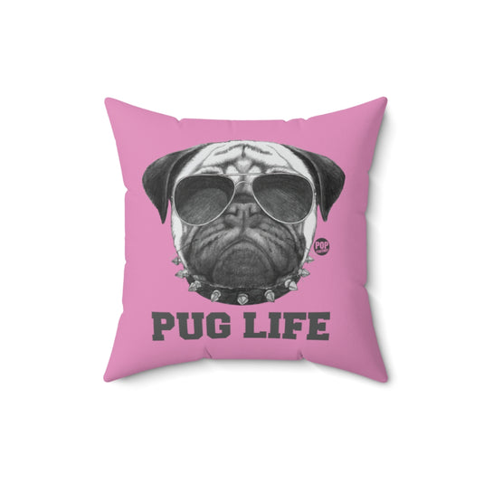 Pug Life Pillow