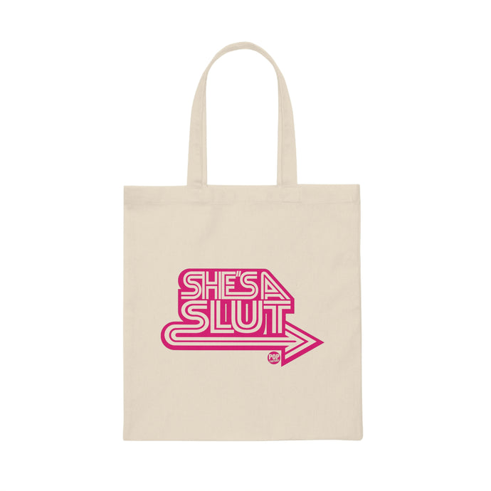 She's A Slut Tote