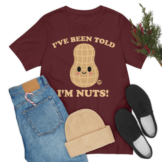 Been Told I'm Nuts Unisex Tee