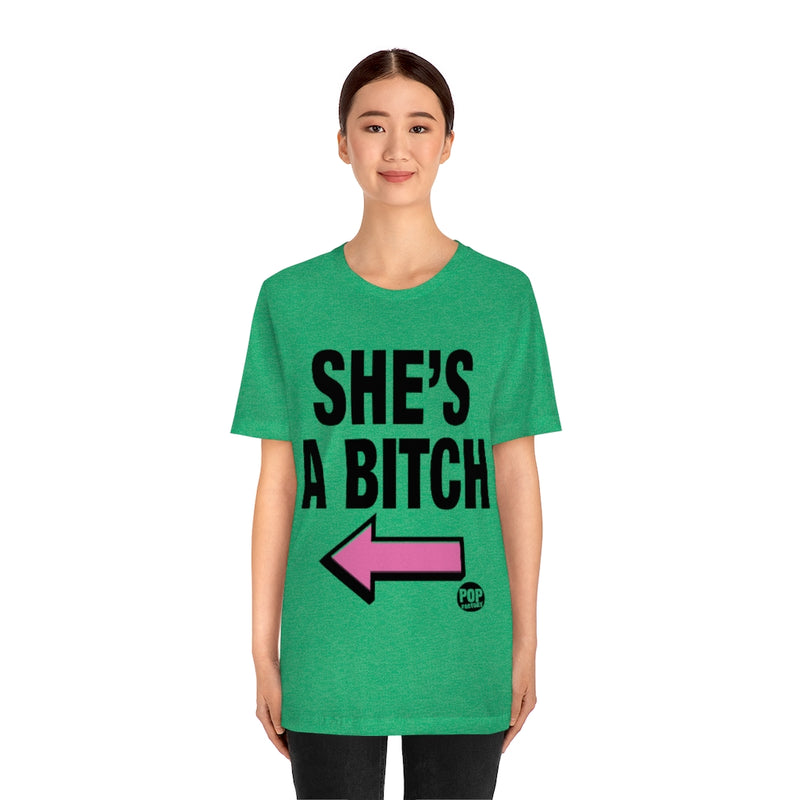 Load image into Gallery viewer, She&#39;s A Bitch Unisex Tee
