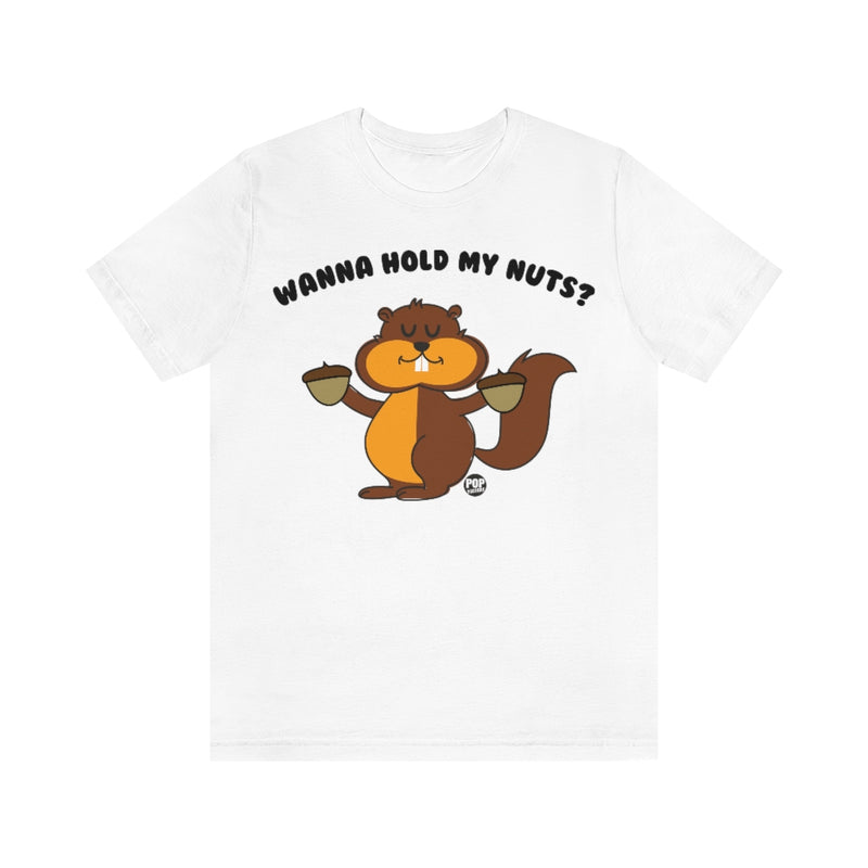 Load image into Gallery viewer, Wanna Hold My Nuts Unisex Tee

