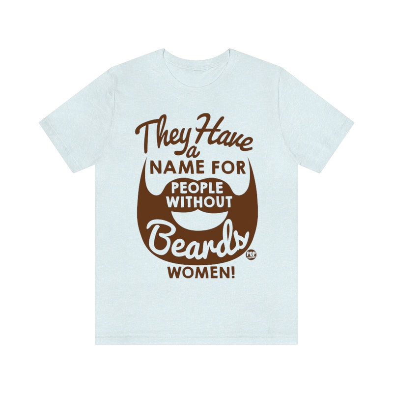 Load image into Gallery viewer, People Without Beards Women Unisex Tee

