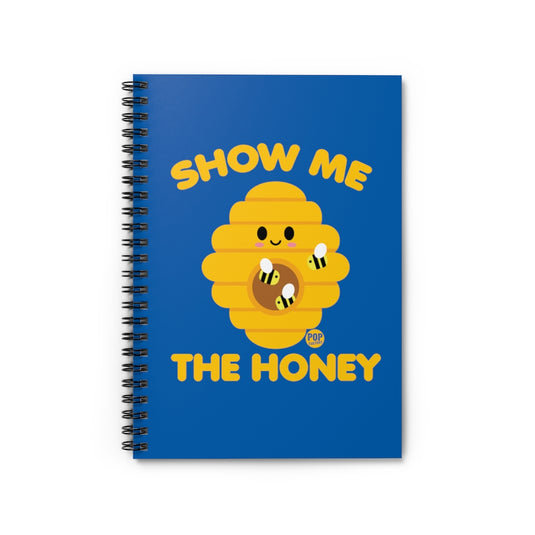 Show Me The Honey Notebook