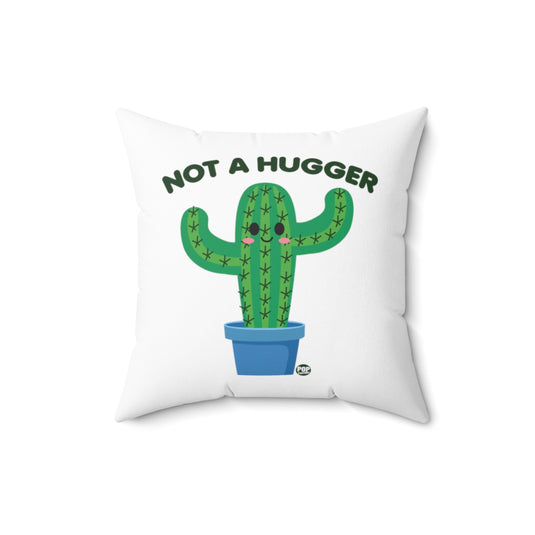 Not A Hugger Cactus Pillow