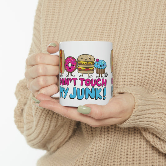 Don't Touch My Junk Mug