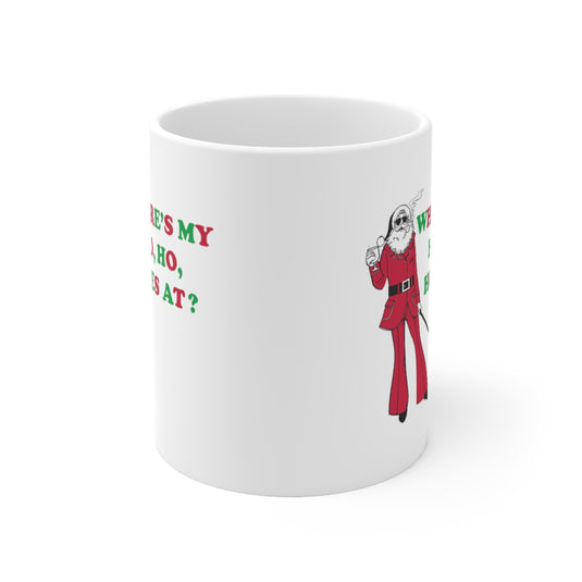 Where My Ho Hos At Santa Mug