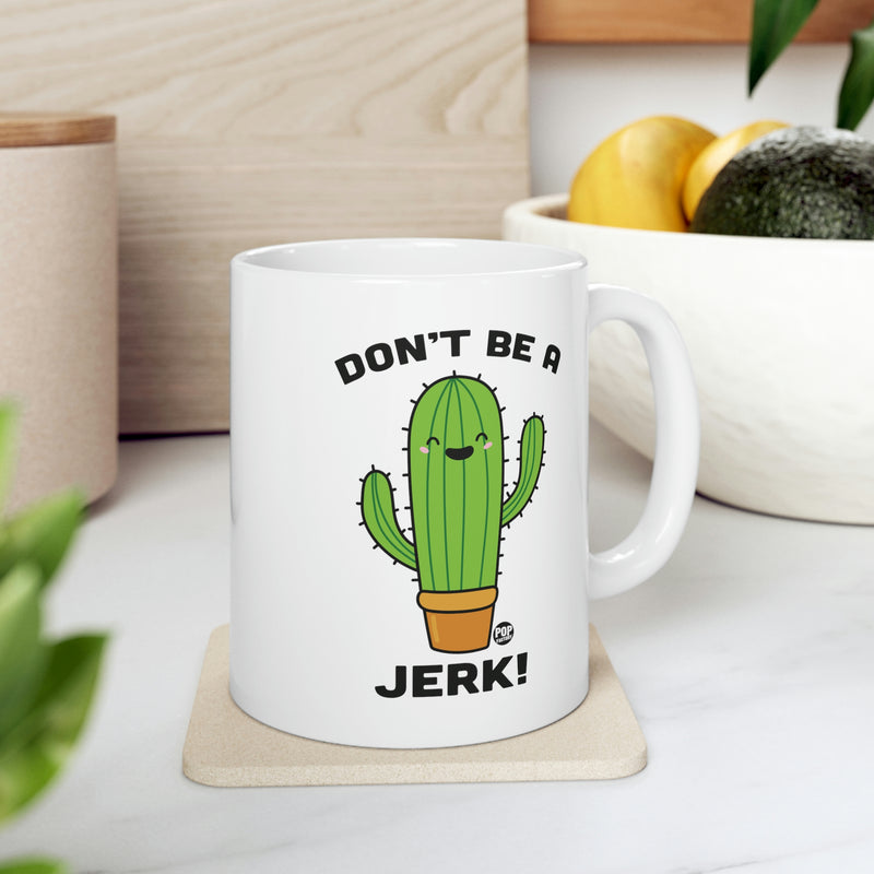 Load image into Gallery viewer, Don&#39;t Be A Jerk Cactus Mug
