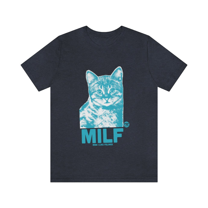 MILF Felines Unisex Tee