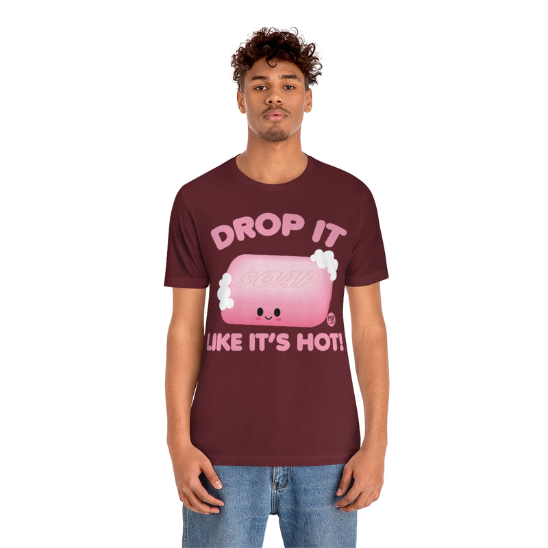 Load image into Gallery viewer, Drop Like Hot Soap Unisex Tee
