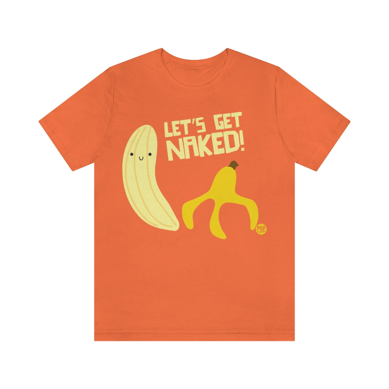Load image into Gallery viewer, Get Naked Banana Unisex Tee
