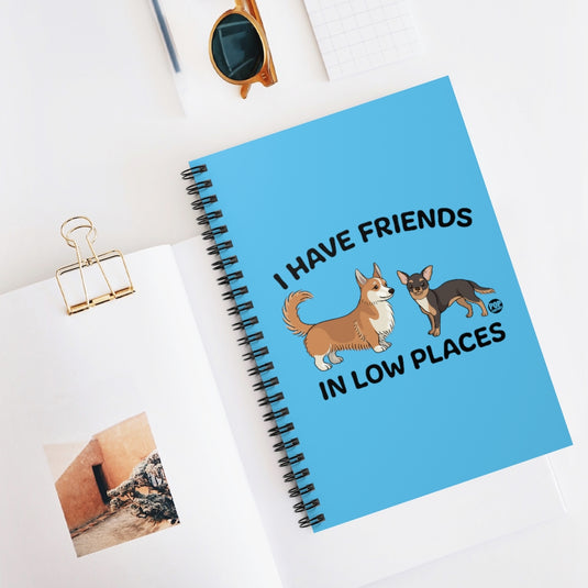 Friends Low Places Notebook