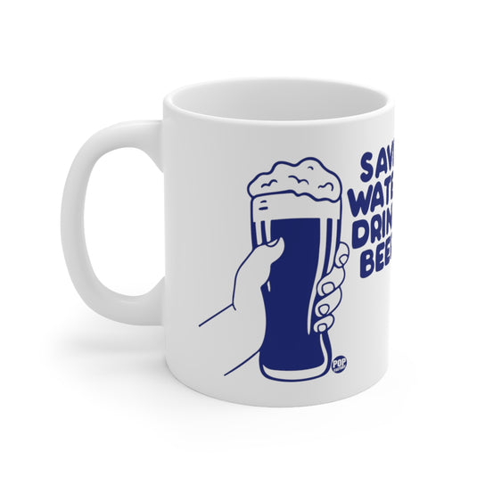 Save Water Drink Beer Mug