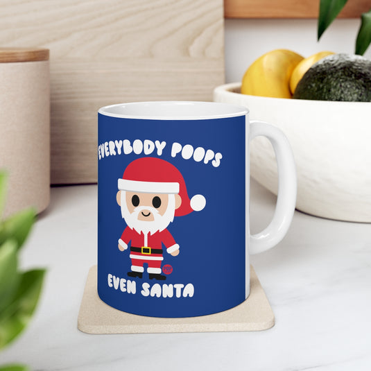 Everybody Poops Even Santa Mug