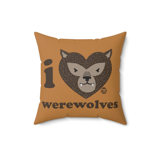 I Love Werewolves Pillow