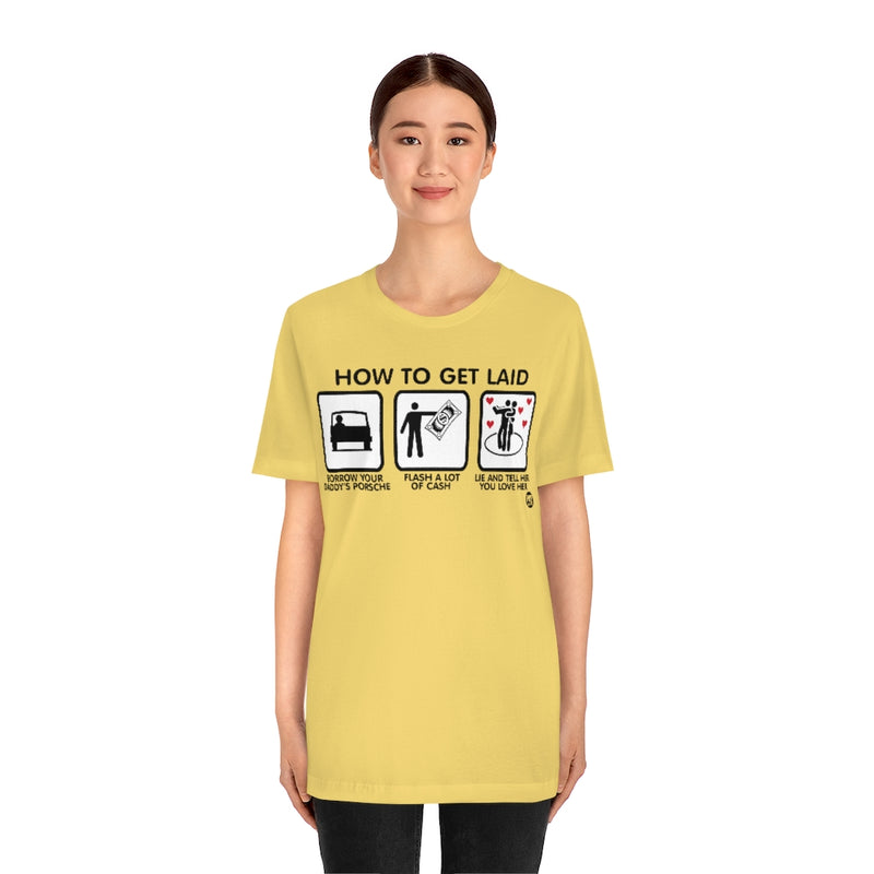Load image into Gallery viewer, How To Get Laid Unisex Tee
