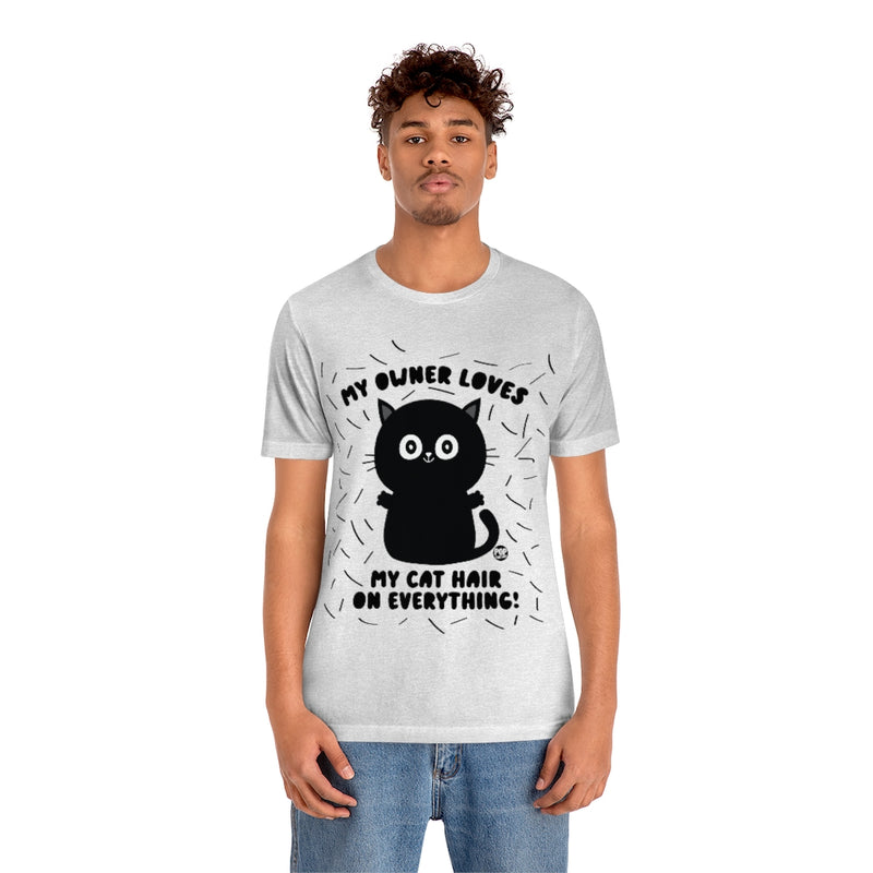 Load image into Gallery viewer, Cat Hair On Everything Unisex Tee
