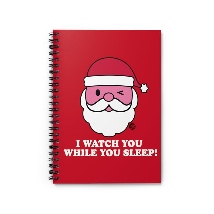 Santa Watch While You Sleep Notebook