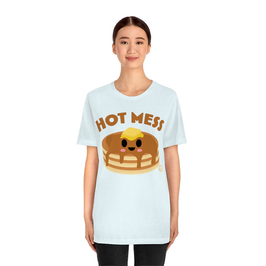 Hot Mess Pancakes Unisex Tee