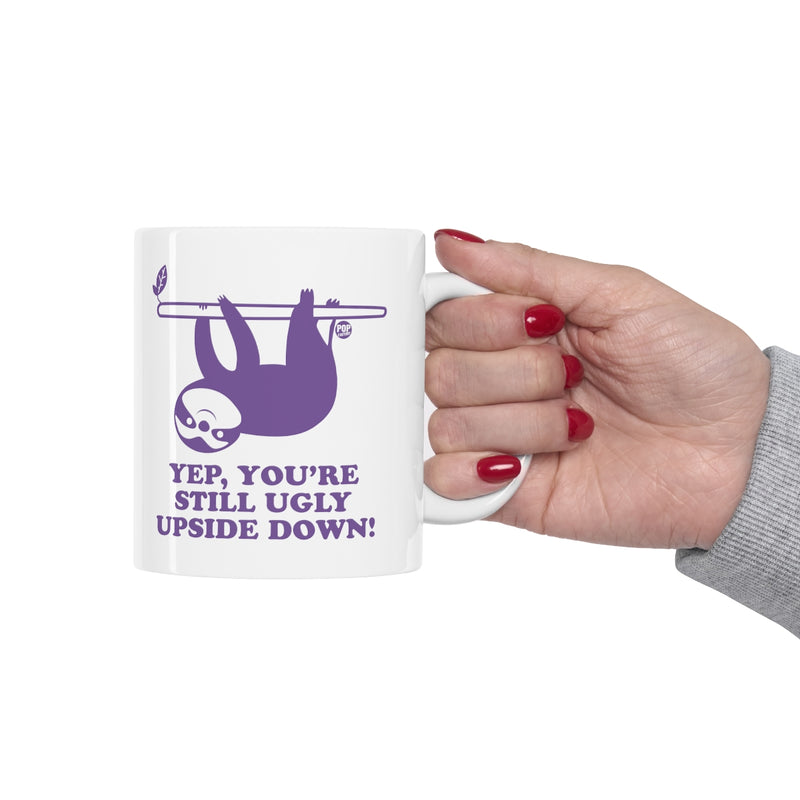 Load image into Gallery viewer, Still Ugly Upside Down Sloth Mug
