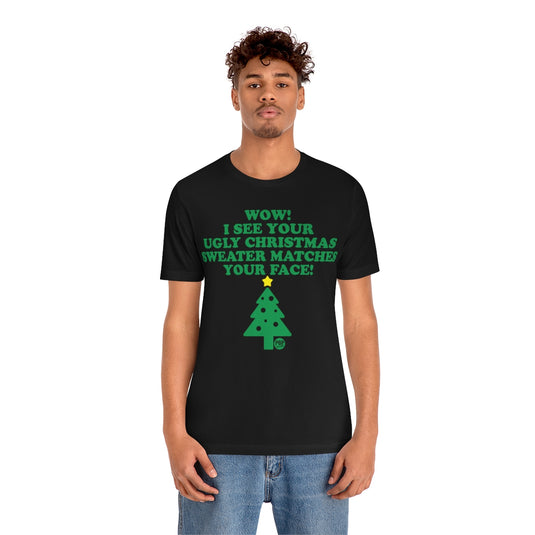 Ugly Xmas Sweater Matches Face Unisex Tee