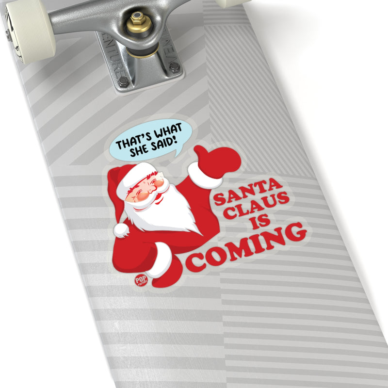 Load image into Gallery viewer, Santa Claus Is Coming Sticker
