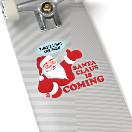 Santa Claus Is Coming Sticker