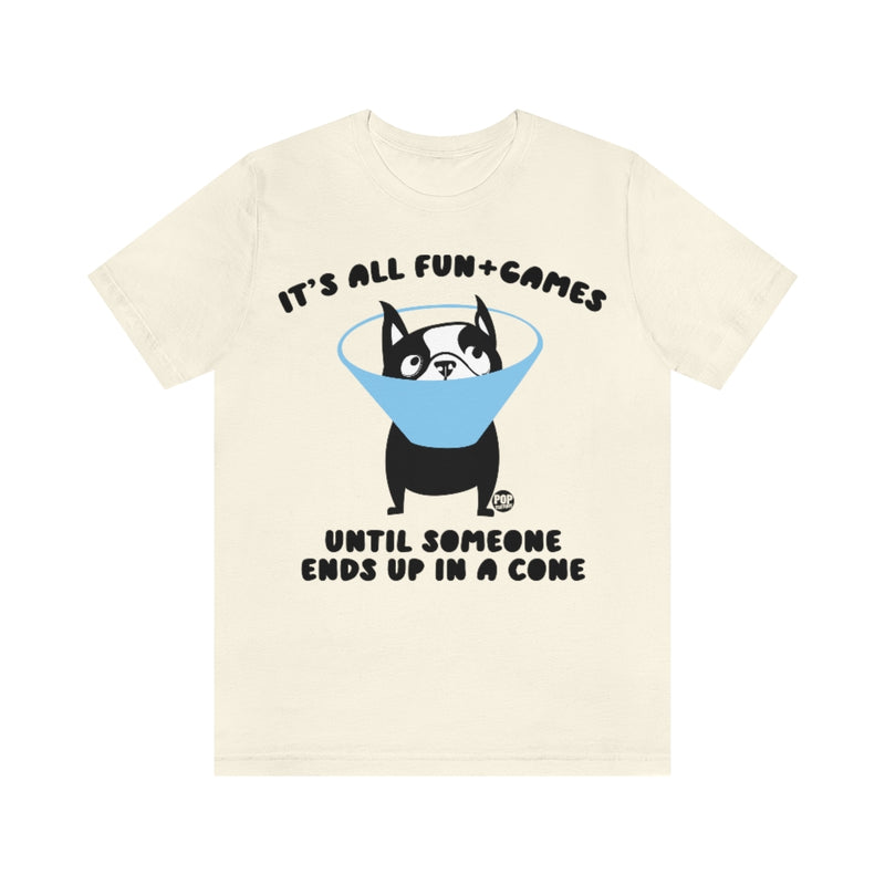 Load image into Gallery viewer, Fun And Games Dog Cone Unisex Tee
